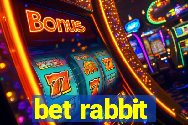 bet rabbit